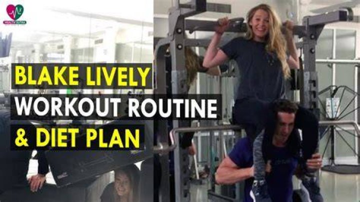 Blake Lively Exercise and Diet POPSUGAR Fitness